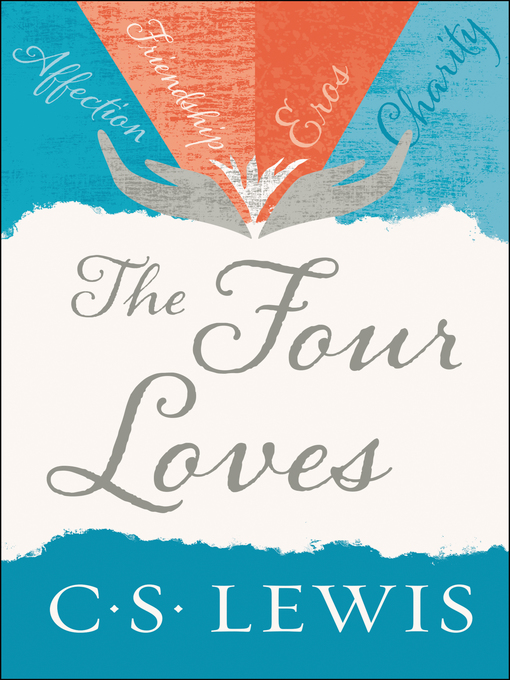Title details for The Four Loves by C. S. Lewis - Wait list